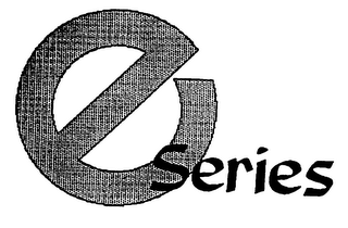 E SERIES