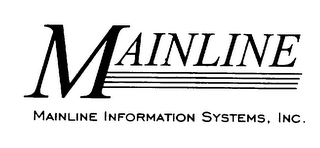 MAINLINE INFORMATION SYSTEMS, INC.