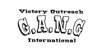 VICTORY OUTREACH GANG INTERNATIONAL