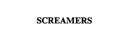 SCREAMERS