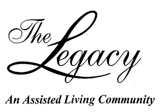 THE LEGACY AN ASSISTED LIVING COMMUNITY