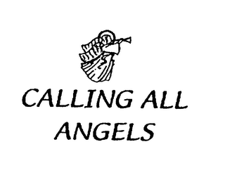 CALLING ALL ANGELS