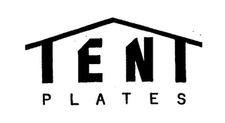 TENT PLATES