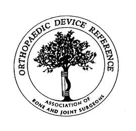 ORTHOPAEDIC DEVICE REFERENCE ASSOCIATION OF BONE AND JOINT SURGEONS