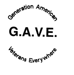 GENERATION AMERICAN G.A.V.E. VETERANS EVERYWHERE