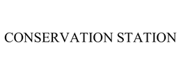 CONSERVATION STATION