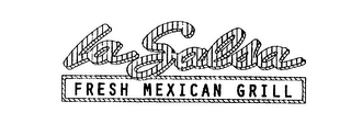 LA SALSA FRESH MEXICAN GRILL