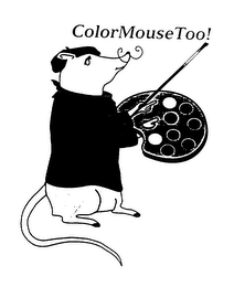 COLOR MOUSE TOO!