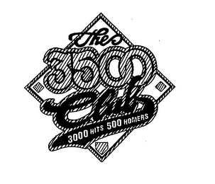 THE 3500 CLUB 3000 HITS 500 HOMERS