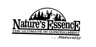 NATURE'S ESSENCE THE ULTIMATE IN CONCEALMENT...NATURALLY