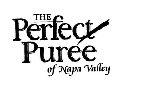 THE PERFECT PUREE OF NAPA VALLEY