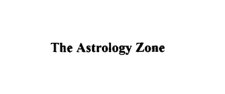 THE ASTROLOGY ZONE