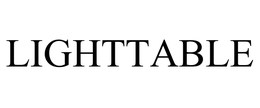 LIGHTTABLE