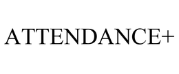 ATTENDANCE+