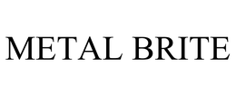 METAL BRITE