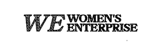 WE WOMEN'S ENTERPRISE