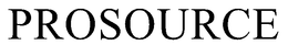 PROSOURCE