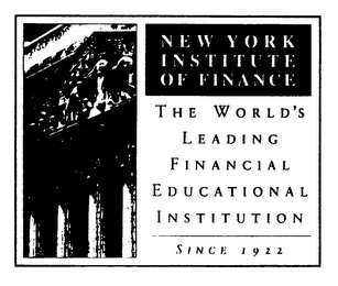 NEW YORK INSTITUTE OF FINANCE THE WORLD'S LEADING FINANCIAL EDUCATIONAL INSTITUTION SINCE 1922