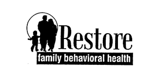 RESTORE FAMILY BEHAVIORAL HEALTH