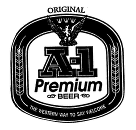 ORIGINAL A-1 PREMIUM BEER THE WESTERN WAY TO SAY WELCOME