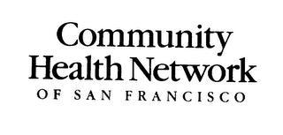 COMMUNITY HEALTH NETWORK OF SAN FRANCISCO