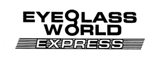 EYEGLASS WORLD EXPRESS