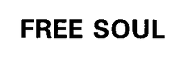 FREE SOUL