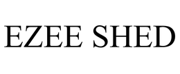 EZEE SHED