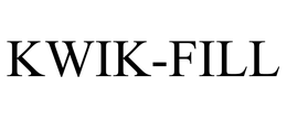 KWIK-FILL