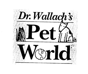 DR. WALLACH'S PET WORLD