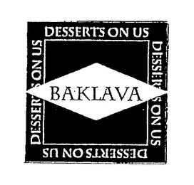 BAKLAVA DESSERTS ON US