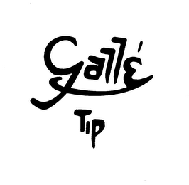 GALLE TIP