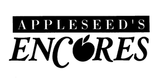 APPLESEED'S ENCORES