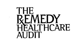 THE REMEDY HEALTHCARE AUDIT