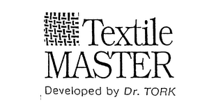 TEXTILE MASTER DEVELOPED BY DR. TORK