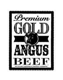 PREMIUM GOLD ANGUS BEEF NO ARTIFICIAL INGREDIENTS, MINIMALLY PROCESSED