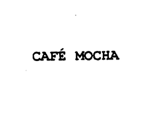 CAFE MOCHA