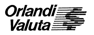 ORLANDI VALUTA $