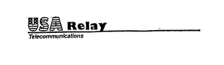 USA RELAY TELECOMMUNICATIONS