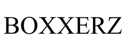 BOXXERZ