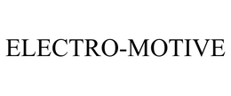 ELECTRO-MOTIVE
