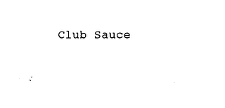 CLUB SAUCE