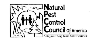 NATURAL PEST CONTROL COUNCIL OF AMERICASAFEGUARDING YOUR ENVIRONMENT