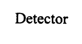 DETECTOR