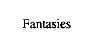 FANTASIES