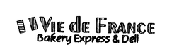 VIE DE FRANCE BAKERY EXPRESS & DELI