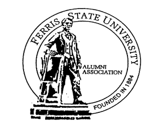 FERRIS STATE UNIVERSITY ALUMNI ASSOCIATION FOUNDED IN 1884