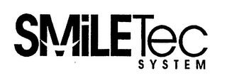 SMILETEC SYSTEM