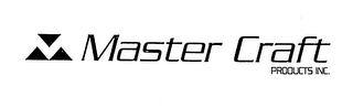 MASTER CRAFT PRODUCTS INC.