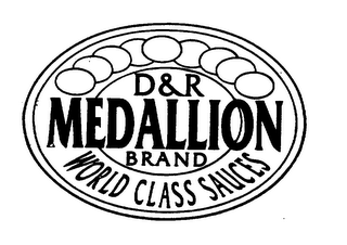 D&R MEDALLION BRAND WORLD CLASS SAUCES